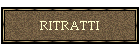 RITRATTI